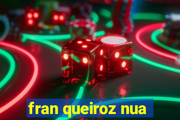 fran queiroz nua
